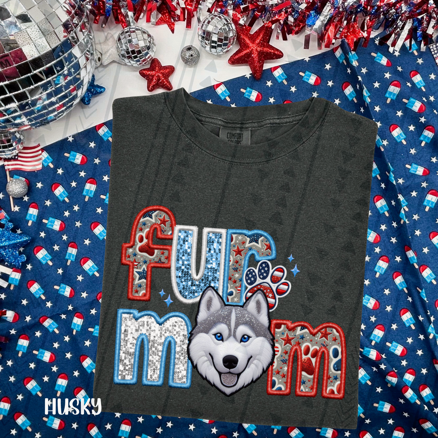 Patriotic Fur Mom -  Husky DTF Transfer