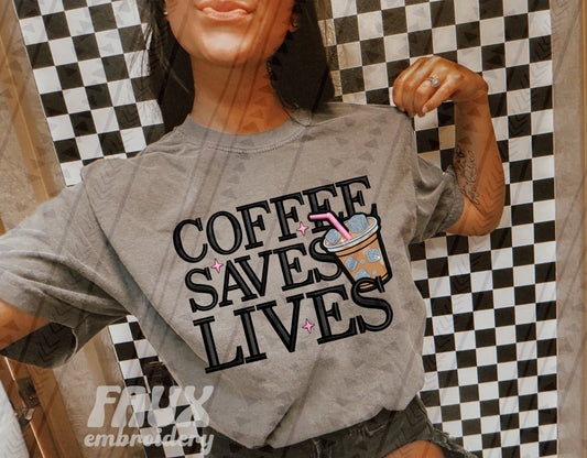 Coffee Saves Lives DTF Transfer