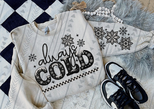 Always Cold Faux Embroidery DTF Transfer