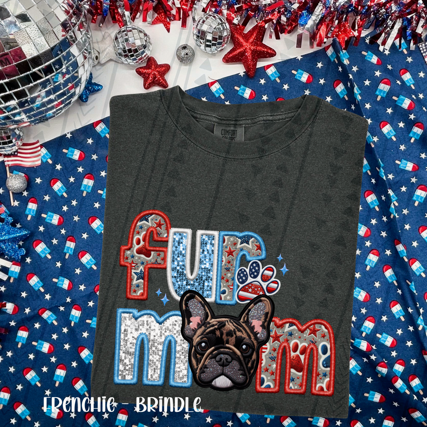 Patriotic Fur Mom - Brindle Frenchie DTF Transfer