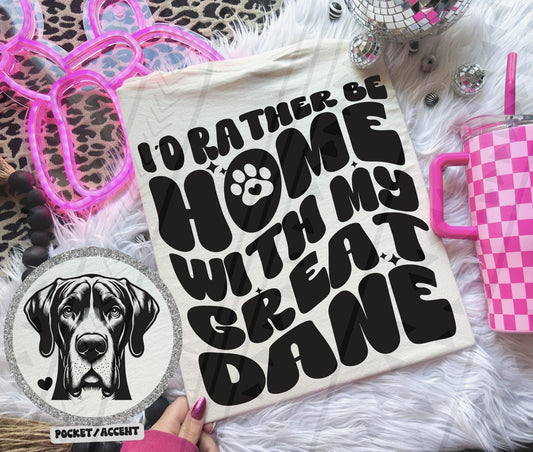 Rather Be Home - Great Dane DTF Transfer