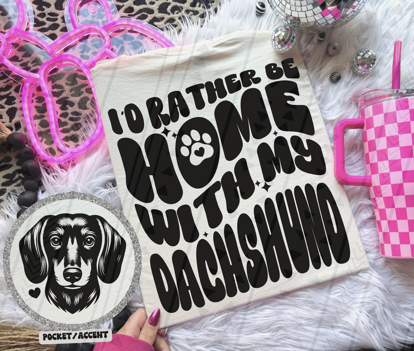 Rather Be Home - Dachshund DTF Transfer