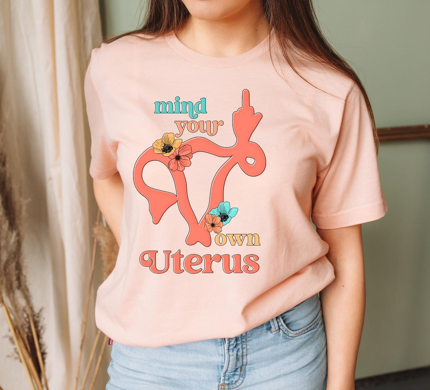 Mind Your Own Uterus DTF Transfer