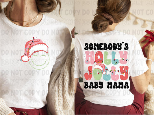 Somebody’s Holly Jolly Baby Mama DTF Transfer