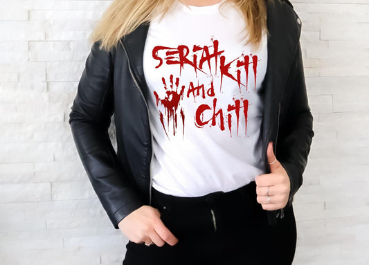 Serial Kill and Chill DTF Transfer