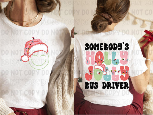 Somebody’s Holly Jolly Bus Driver DTF Transfer