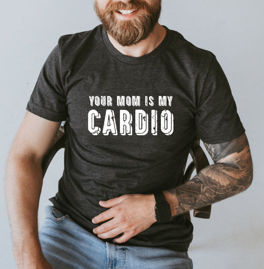 Your Mom is My Cardio DTF Transfer